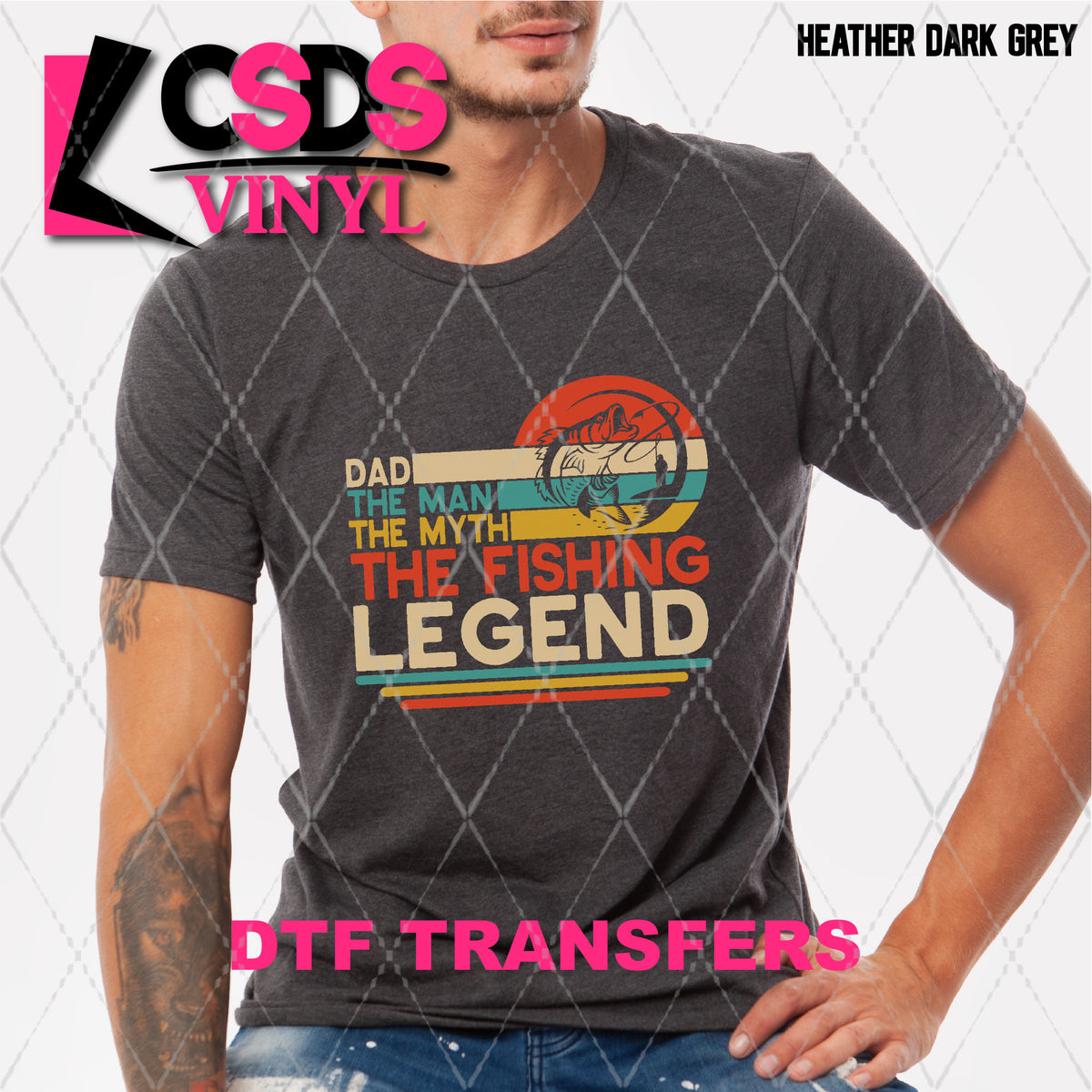 DTF Transfer - DTF007918 Dad The Fishing Legend – CSDS Vinyl