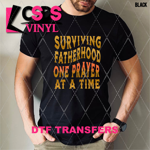 DTF Transfer - DTF008668 Surviving Fatherhood One Prayer at a Time
