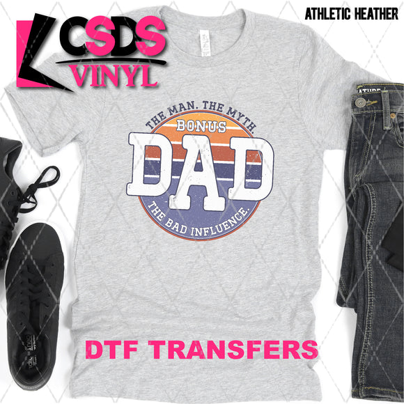 DTF Transfer - DTF008673 Bonus Dad The Bad Influence