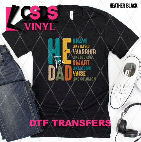 DTF Transfer - DTF008675 He Is Dad White