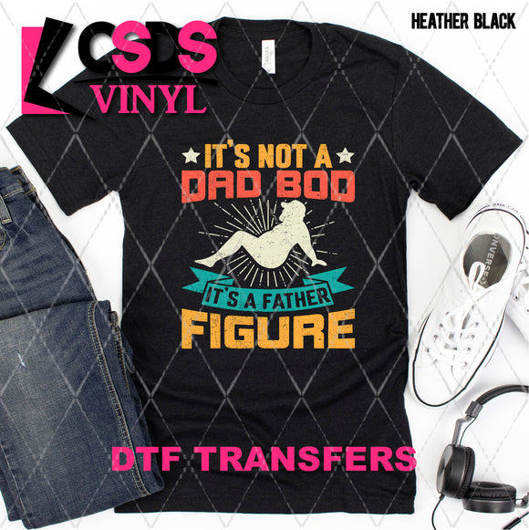DTF Transfer - DTF008713 It's Not a Dad Bod