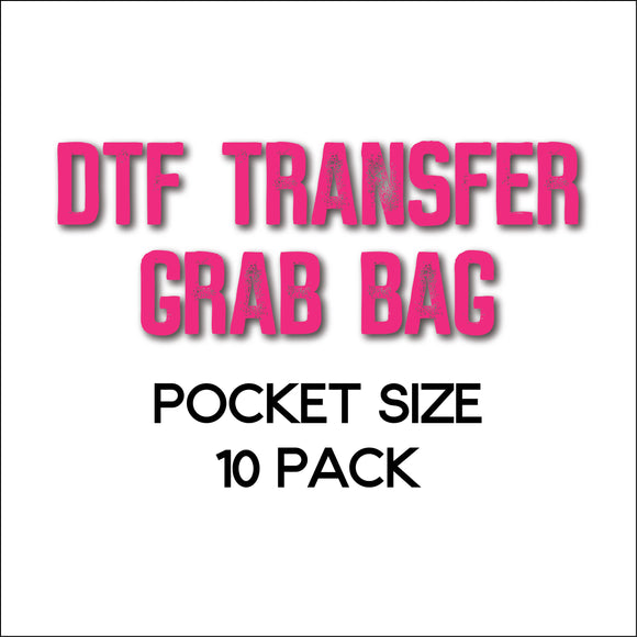 DTF Transfer Pocket Size Grab Bag