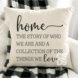 Screen Print Transfer - The Story Of Who We Are PILLOW/HOME DECOR - Black