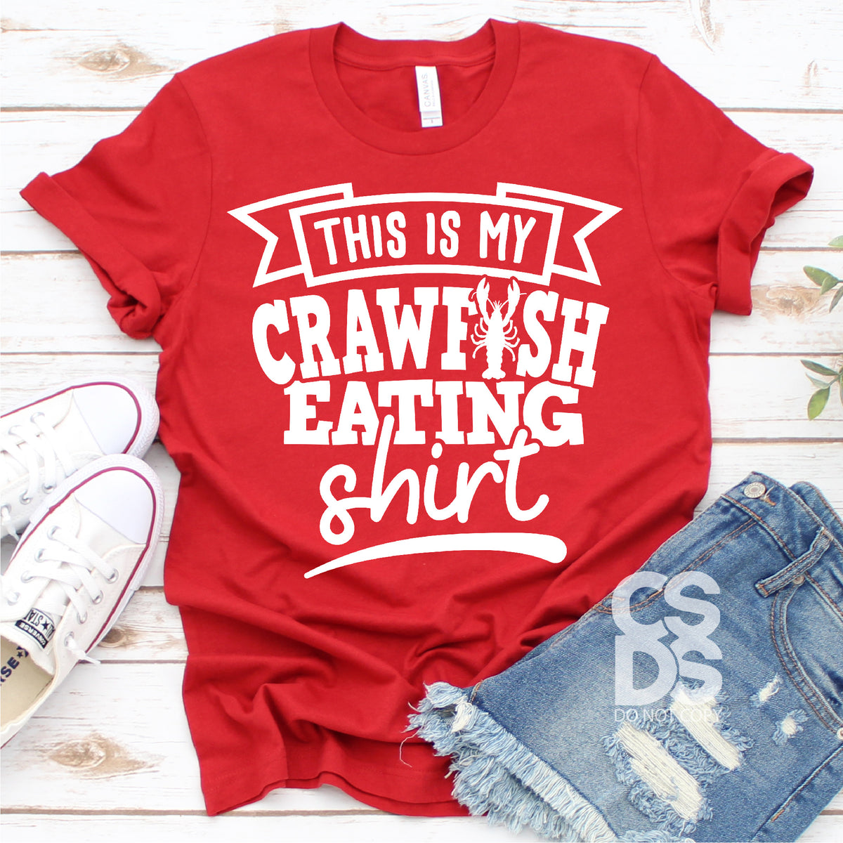 Screen Print Transfer - Crawfish Eating Shirt - White – CSDS Vinyl