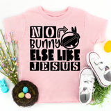 Screen Print Transfer - No Bunny Else Like Jesus YOUTH - Black DISCONTINUED