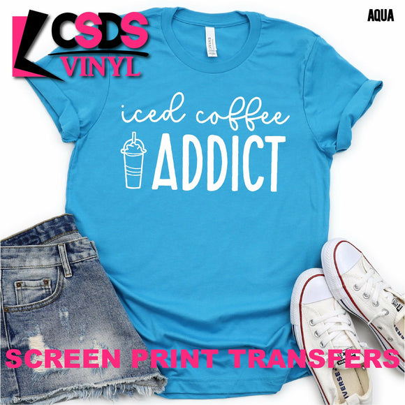 Screen Print Transfer - Iced Coffee Addict - White