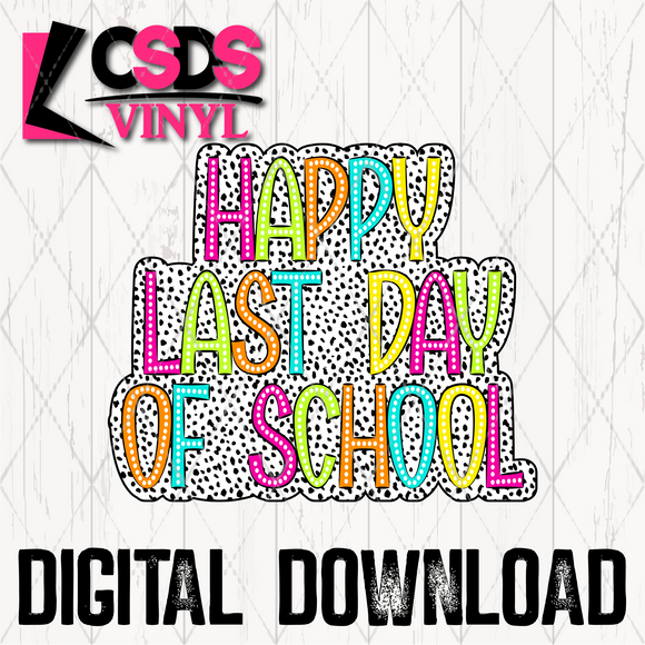 PNG0143 - Dalmatian Dot Happy LastDay OfSchool - PNG Print File