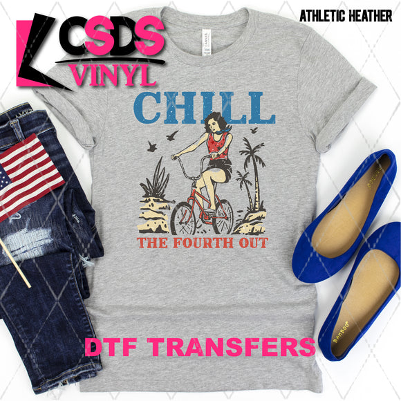 DTF Transfer - DTF002523 Chill the Fourth Out