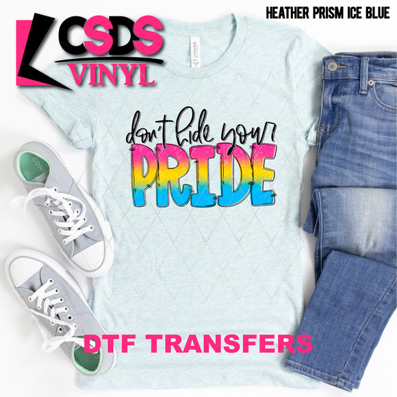 DTF Transfer - DTF002627 Don't Hide Your Pride Pansexual
