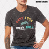 DTF Transfer - DTF002753 Shut Your Corn Hold