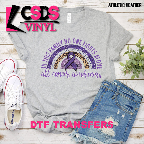 DTF Transfer - DTF003089 In this Family No One Fights Alone Glitter Rainbow All Cancer Awareness