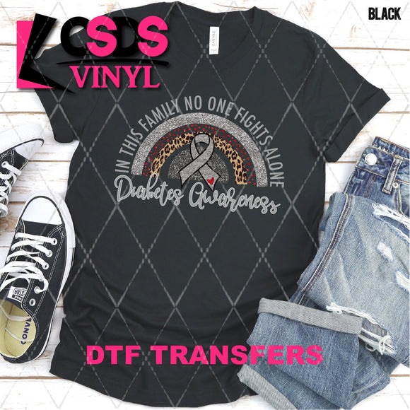 DTF Transfer - DTF003098 In this Family No One Fights Alone Glitter Rainbow Diabetes Awareness