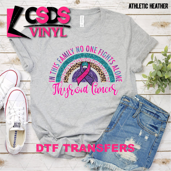 DTF Transfer - DTF003102 In this Family No One Fights Alone Glitter Rainbow Thyroid Cancer