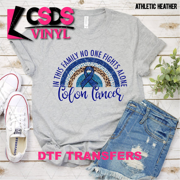DTF Transfer - DTF003109 In this Family No One Fights Alone Glitter Rainbow Colon Cancer