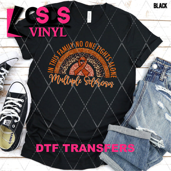 DTF Transfer - DTF003113 In this Family No One Fights Alone Glitter Rainbow Multiple Sclorosis