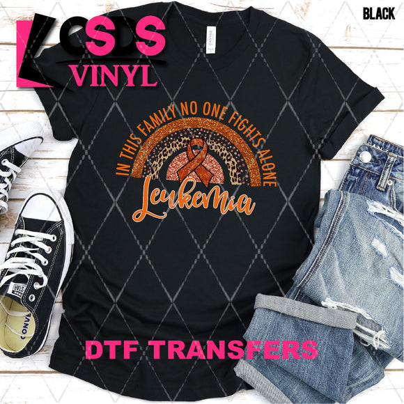DTF Transfer - DTF003114 In this Family No One Fights Alone Glitter Rainbow Leukemia
