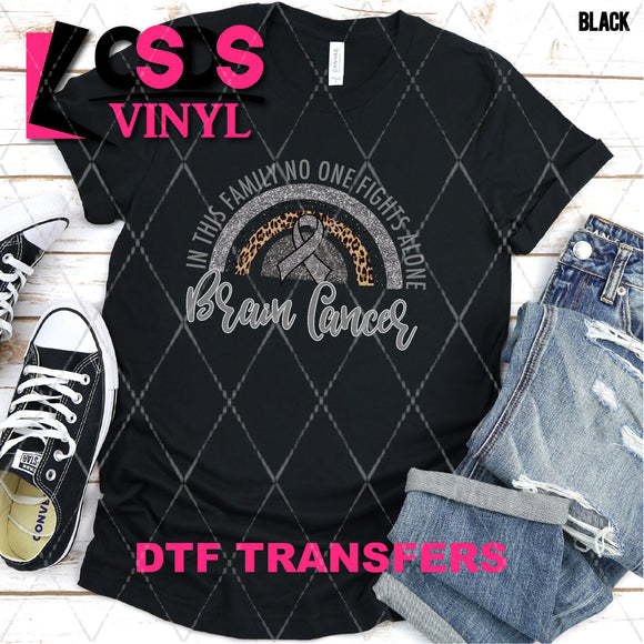 DTF Transfer - DTF003115 In this Family No One Fights Alone Glitter Rainbow Brain Cancer