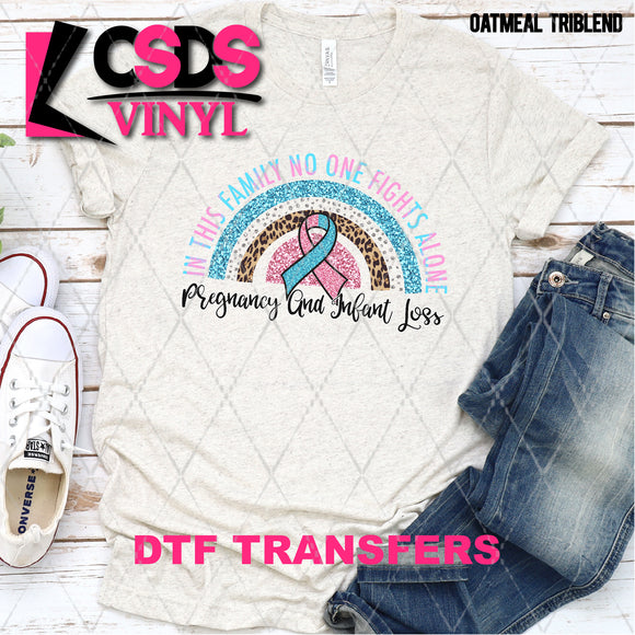 DTF Transfer - DTF003122 In this Family No One Fights Alone Glitter Rainbow Pregnancy and Infant Loss
