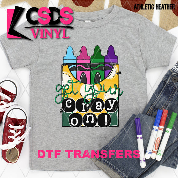 DTF Transfer - DTF003288 Get Your Cray On!