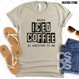 DTF Transfer - DTF003330 Maybe Iced Coffee is Addicted to Me Black