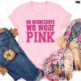 DTF Transfer - DTF003365 On Wednesdays We Wear Pink