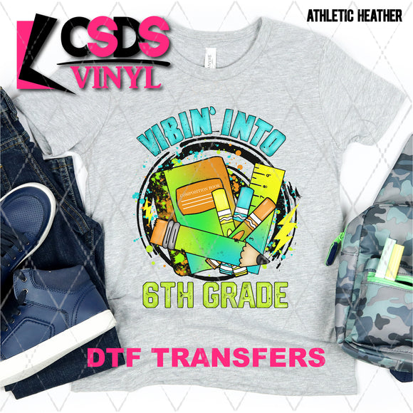 DTF Transfer - DTF003619 Vibin' Into 6th Grade