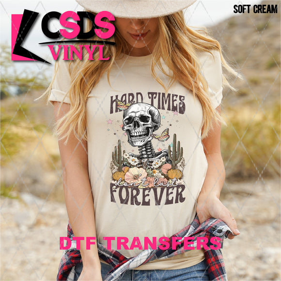 DTF Transfer - DTF003695 Hard Times don't Last Forever