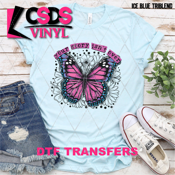 DTF Transfer - DTF003774 Your Story Isn't Over Butterfly