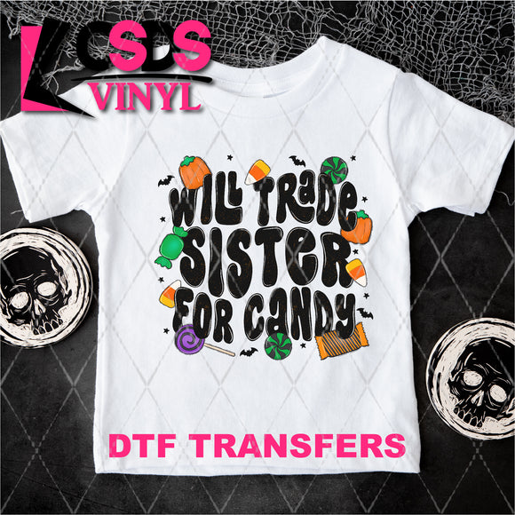 DTF Transfer - DTF003943 Will Trade Sister for Candy