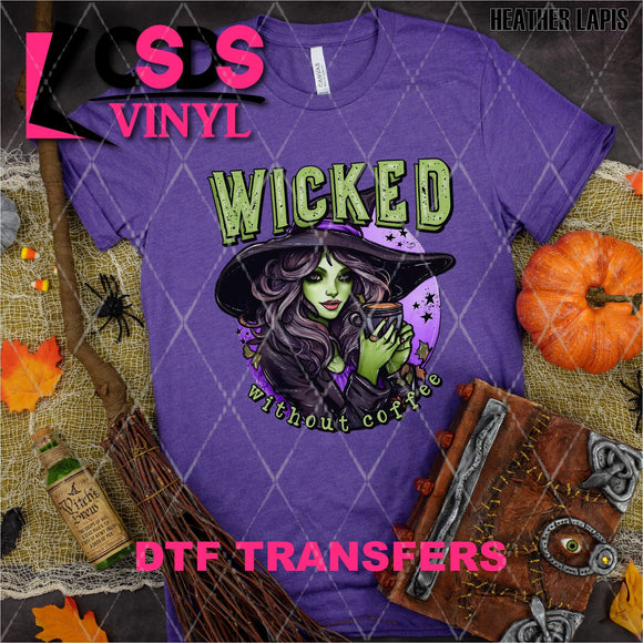 DTF Transfer - DTF004007 Wicked without Coffee