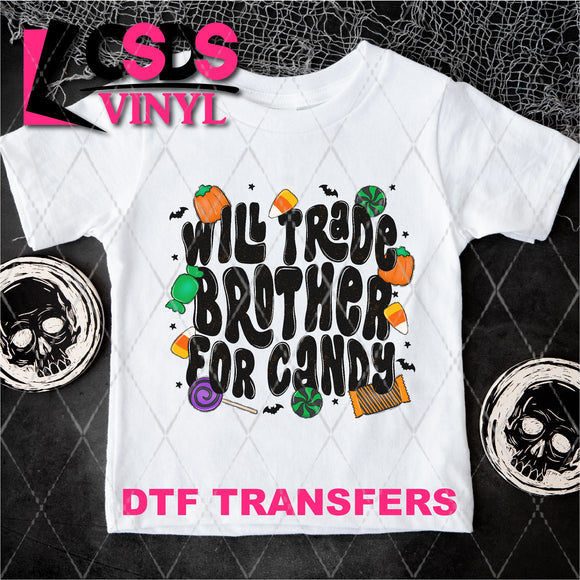 DTF Transfer - DTF004008 Will Trade Brother for Candy