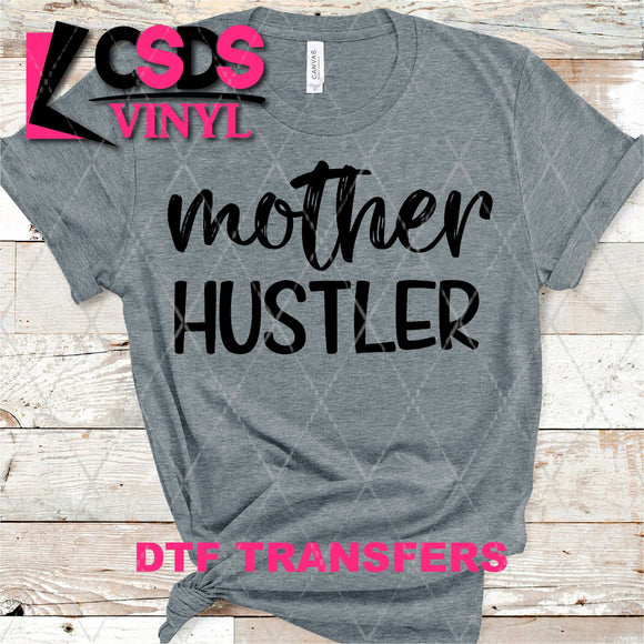 DTF Transfer -  DTF004053 Mother Hustler Black