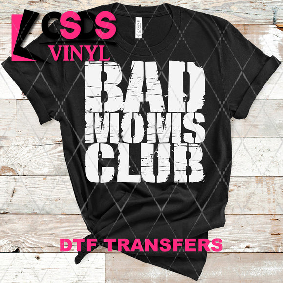 DTF Transfer -  DTF004057 Bad Moms Club White