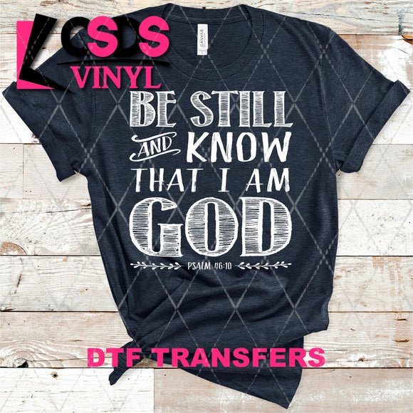 DTF Transfer -  DTF004125 Be Still and Know that I am God White