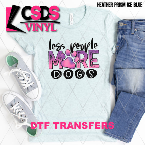 DTF Transfer - DTF004232 Less People More Dogs