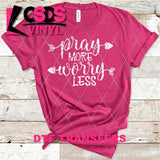 DTF Transfer -  DTF004323 Pray More Worry Less White