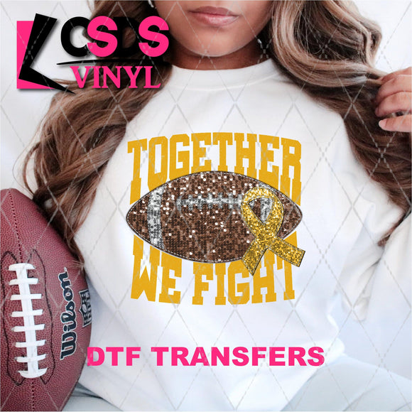DTF Transfer - DTF004395 Together We Fight Yellow Football Faux Sequins