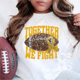 DTF Transfer - DTF004395 Together We Fight Yellow Football Faux Sequins