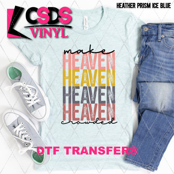 DTF Transfer - DTF004472 Make Heaven Crowded Stacked Word Art