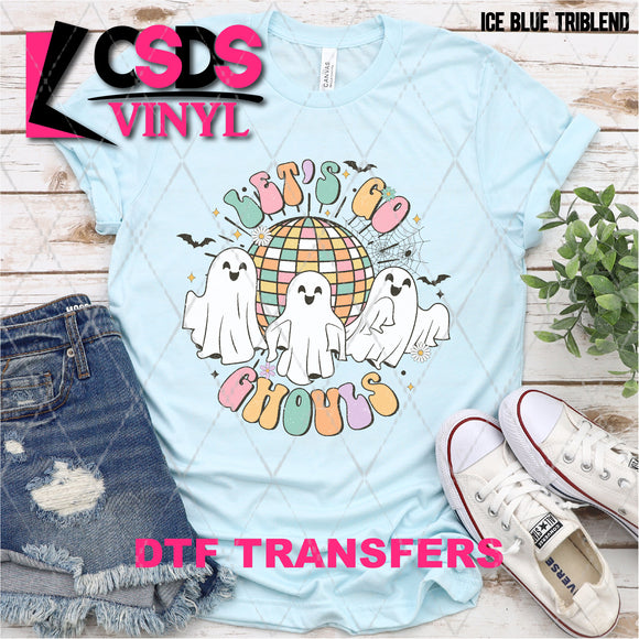 DTF Transfer - DTF004566 Lets Go Ghouls Ghosts and Disco Ball