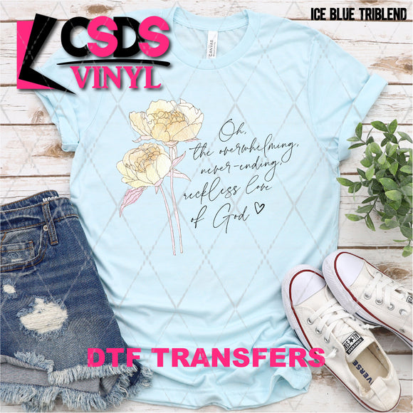 DTF Transfer - DTF004580 Oh the Overwhelming Never Ending Reckless Love of God