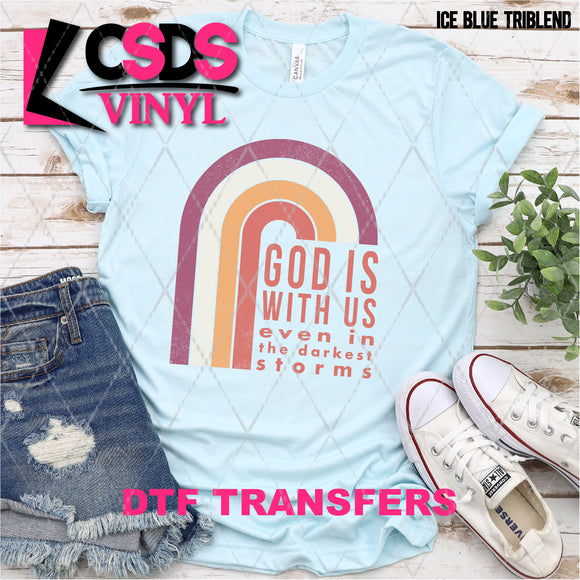 DTF Transfer - DTF004583 God is With Us Even in the Darkest Storms