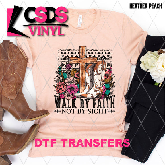 DTF Transfer - DTF004601 Walk by Faith Not by Sight