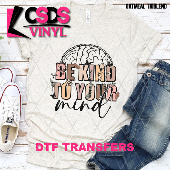 DTF Transfer - DTF004668 Be Kind to Your Mind