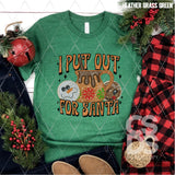 DTF Transfer - DTF004685 I Put Out for Santa Faux Embroidery/Glitter
