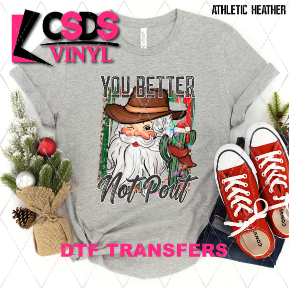 DTF Transfer - DTF004785 You Better Not Pout Western Santa