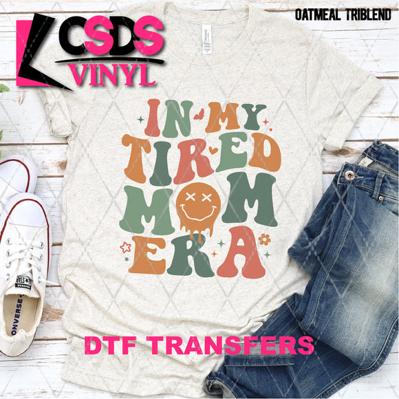 DTF Transfer - DTF004822 In My Tired Mom Era