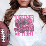DTF Transfer - DTF004854 Together We Fight Cheer Pink Faux Sequins
