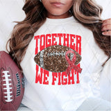DTF Transfer - DTF004866 Together We Fight Football Red Faux Sequins