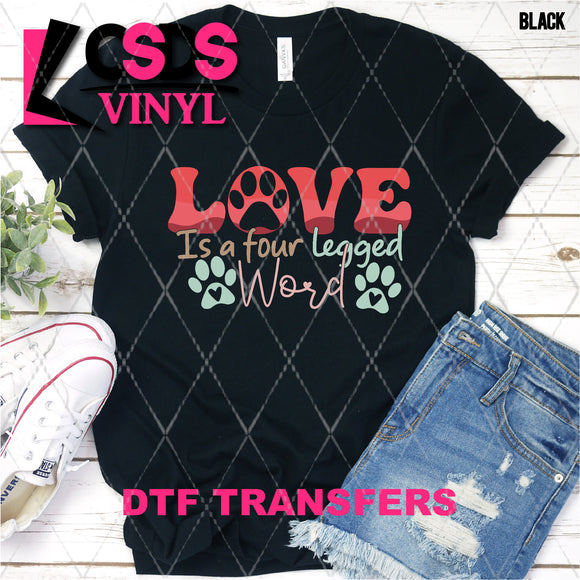 DTF Transfer - DTF004887 Love is a Four Legged Word